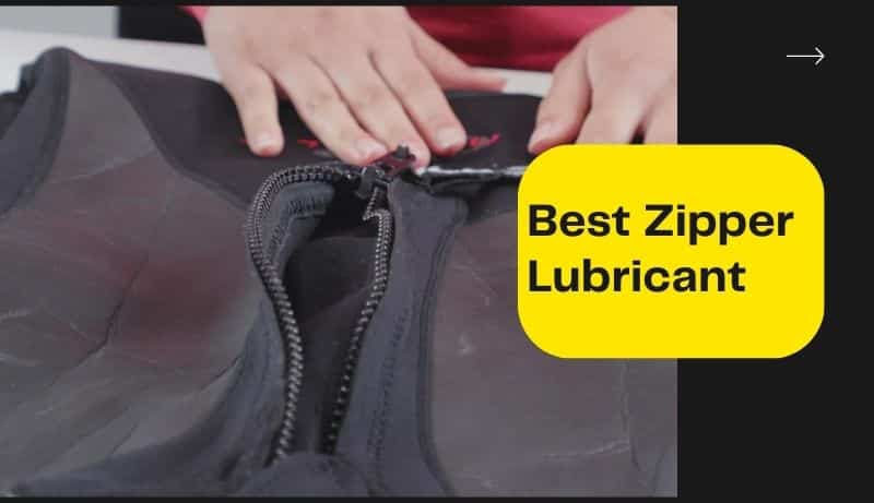 Top 5 Best Zipper Lubricant Reviews In 2023