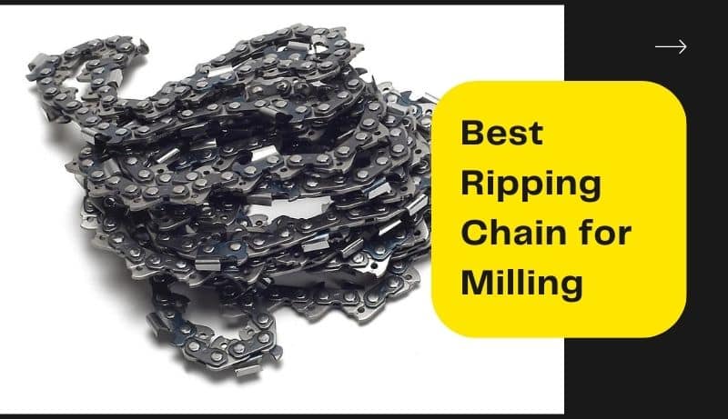 Best Ripping Chain for Milling – Top 5 Picks for 2023